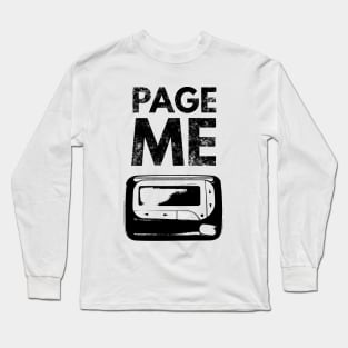 Page me Long Sleeve T-Shirt